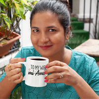 To My Wife mi Amor – White Mug [SWEET AND LOVING GIFT FOR YOUR WIFE]
