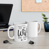 To My Wife mi Amor – White Mug [SWEET AND LOVING GIFT FOR YOUR WIFE]