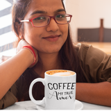 Coffee My True Amor - White Mug [COZY GIFT FOR A COFFEE LOVER]